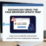 Understanding SocGholish: The Web’s Most Notorious Malware Threat