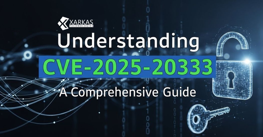 CVE-2025-20333: understand the vulnerability, assess your risk, and implement effective security measures to protect your organization.