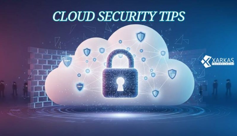 Cloud Security Tips: The Ultimate Guide to Protecting Your Data in the Cloud